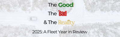 The Good, The Bad & The Reality: 2025 A Fleet Year in Review